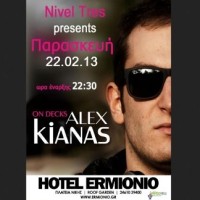 Το Nivel Tres Bar παρουσιάζει τον Dj Alex Kiana την Παρασκευή 22 Φεβρουαρίου!